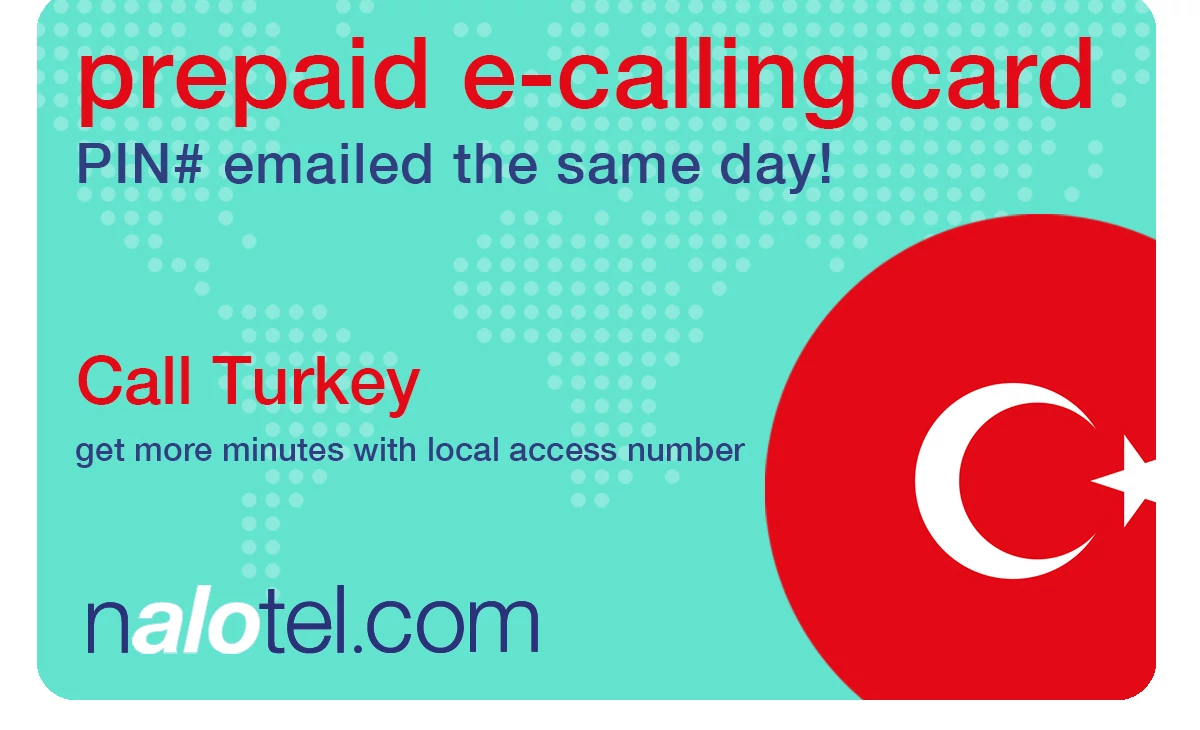 international phone card to turkey from USA & Canada